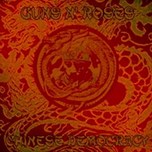 Portada del disco Chinese democracy, de Guns&Roses.