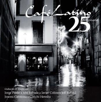 Carátula del disco, ' Café Latino, 25 aniversario'