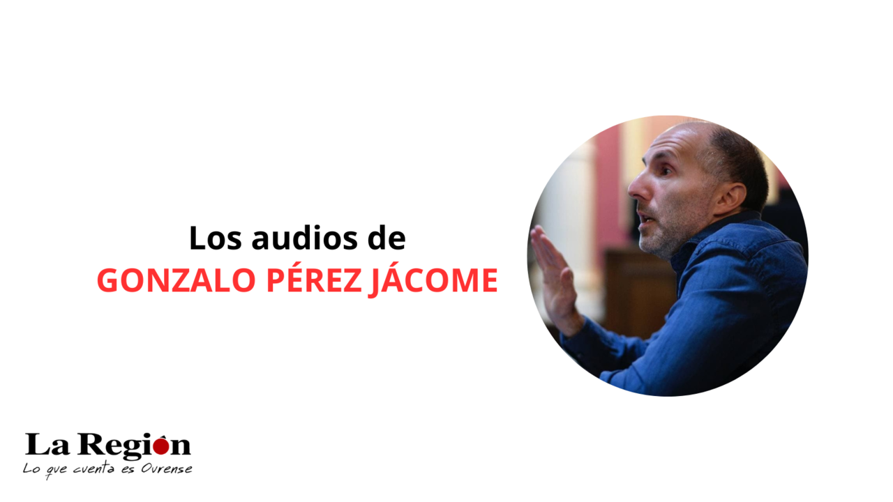 Los audios de Gonzalo Pérez Jácome