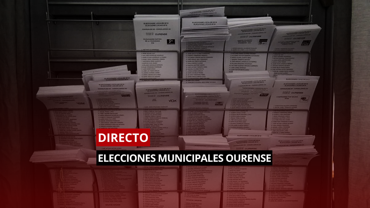 Directo Elecciones Municipales 2023 en Ourense 28M